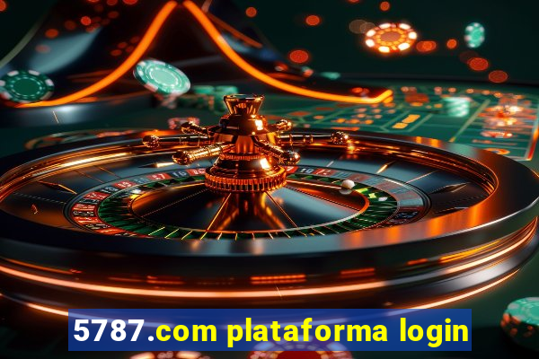 5787.com plataforma login